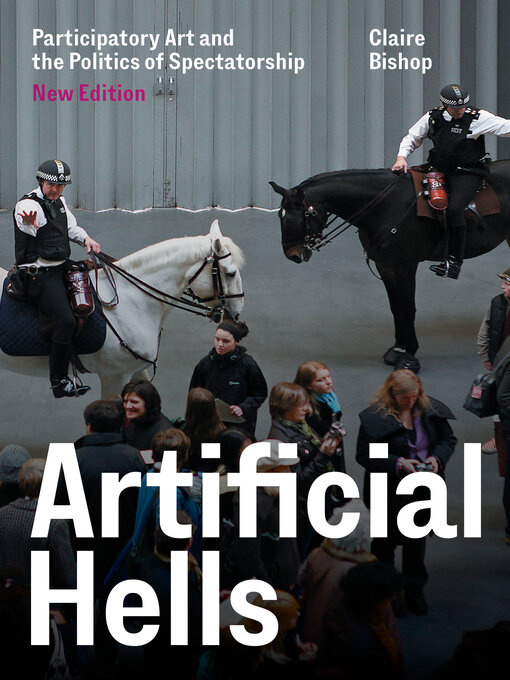 Title details for Artificial Hells by Claire Bishop - Available